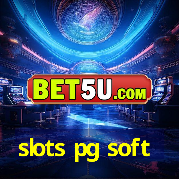 slots pg soft